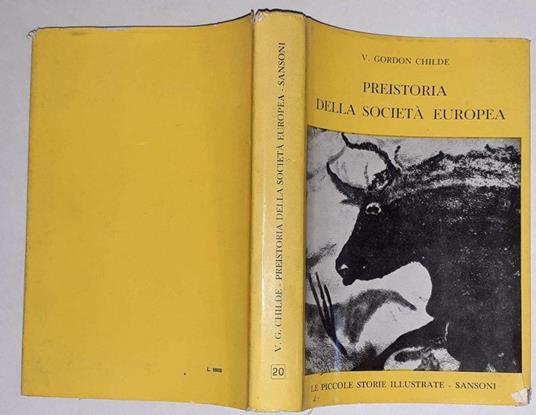 Preistoria della societa europea - V. Gordon Childe - copertina