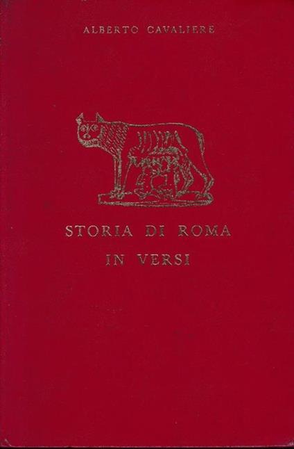 Storia di Roma in versi - Alberto Cavaliere - copertina