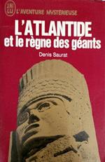 L' atlantide et le règne des géants