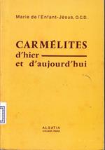 Carmélites d'hier et d'aujourd'hui