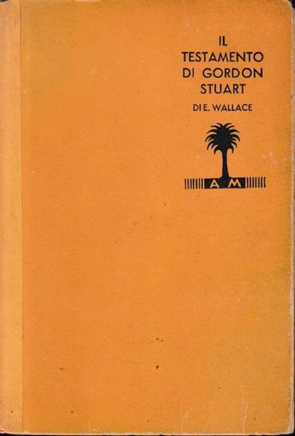 Il  testamento di Gordon Stuar - Edgar Wallace - copertina