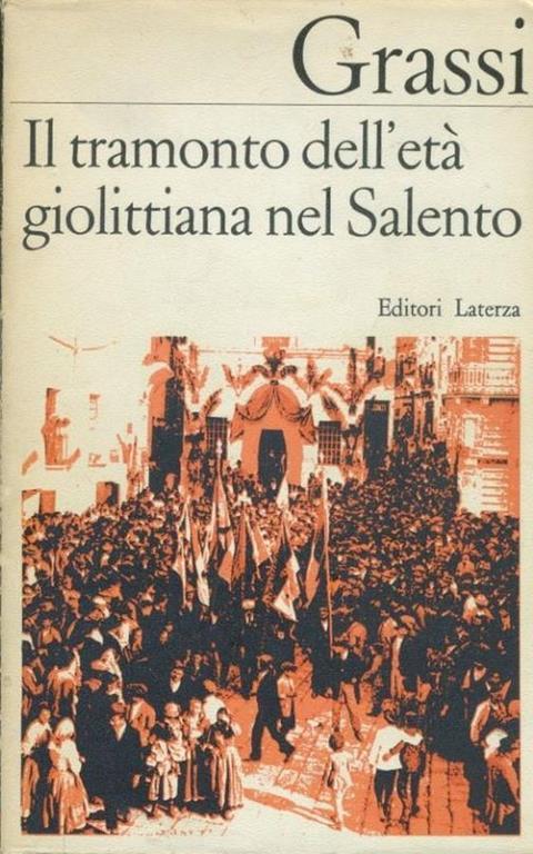 Il tramonto dell'età giolittiana nel Salento - Fabio Grassi - copertina