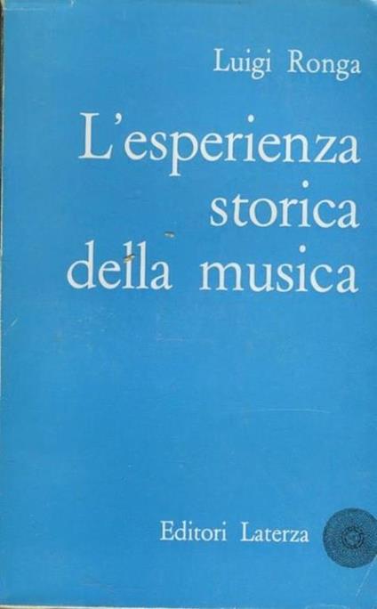 L' esperienza storica della musica - Luigi Ronga - copertina