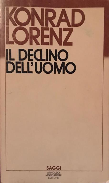 Il  Declino Dell'uomo - Konrad Lorenz - copertina