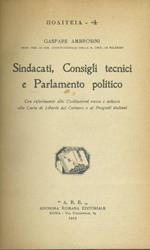 Sindacati,consigli tecnici e Parlamento politico