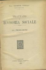 Trattato di economia sociale. La produzione