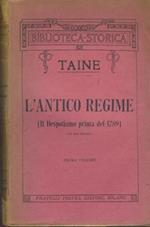 L' antico regime. Volumi 1-2