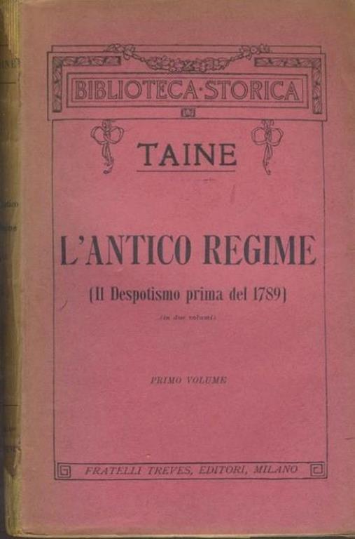 L' antico regime. Volumi 1-2 - Hippolyte Taine - copertina