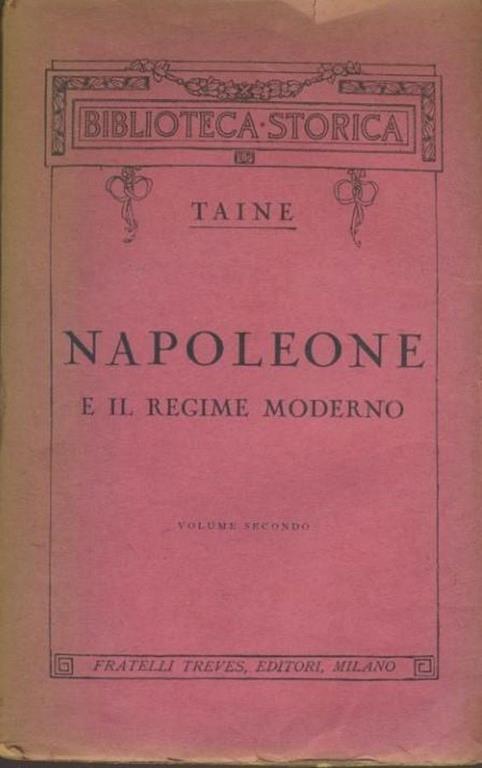 Napoleone e il regime moderno. 2 volumi - Hippolyte Taine - copertina