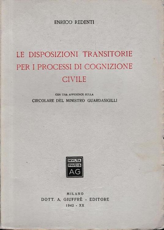 Le  disposizioni transitorie per i processi di cognizione civile - Enrico Redenti - copertina