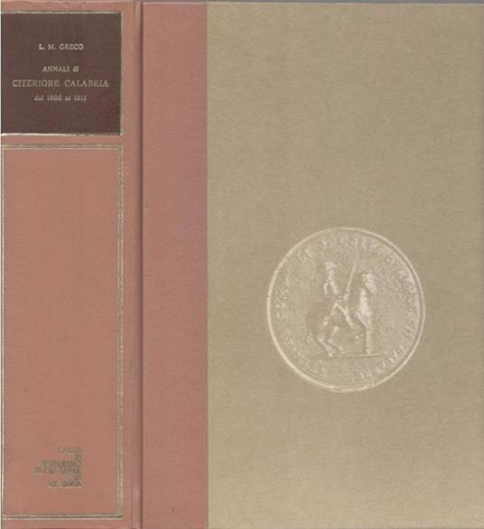 Annali di Citeriore Calabria dal 1806 al 1811 - Luigi Maria Greco - copertina