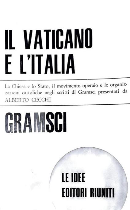 Il  vaticano e l'italia - Antonio Gramsci - copertina