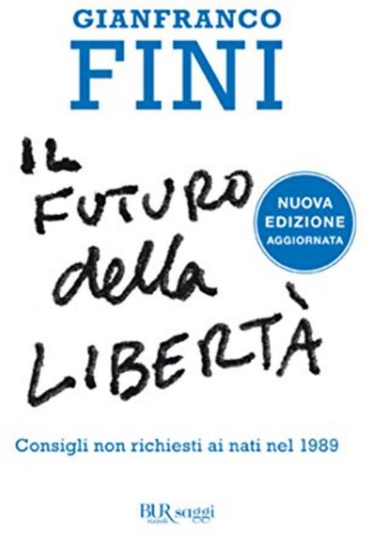 Il futuro della libertà - Gianfranco Fini - copertina