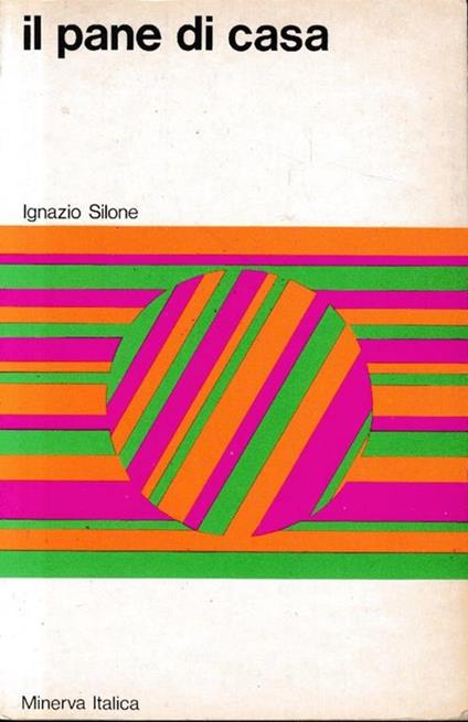 Il  pane di casa - Ignazio Silone - copertina