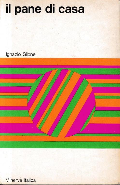 Il  pane di casa - Ignazio Silone - copertina