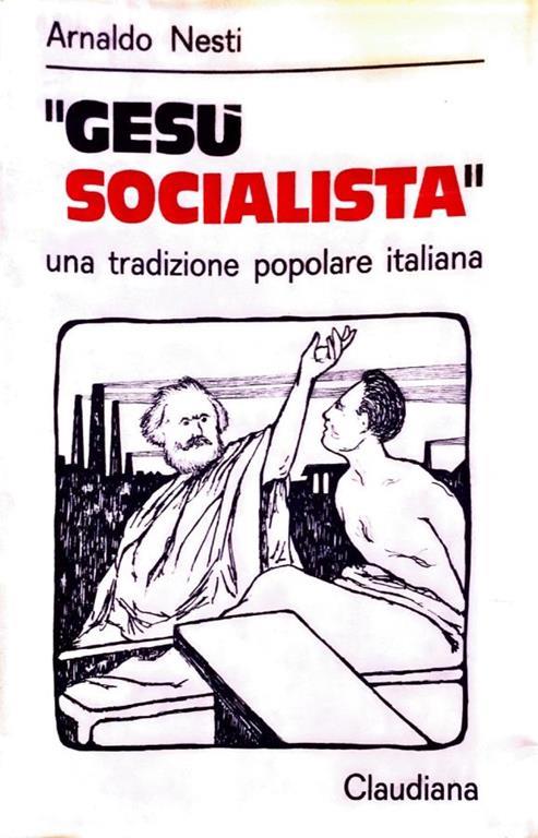 Gesu' Socialista - Una Tradizione Popolare Italiana - Arnaldo Nesti - copertina