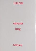 Notes Spirituelles: 1957-1973