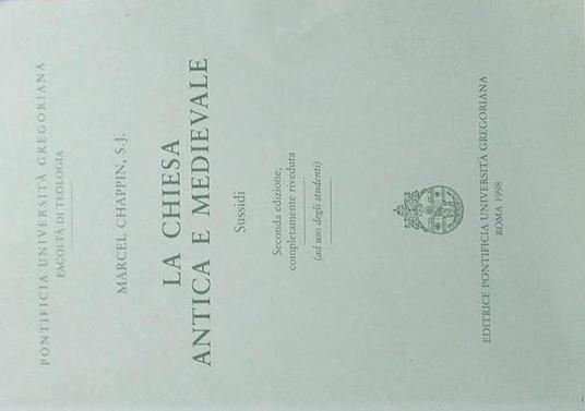 La  Chiesa antica e medievale. Sussidi - Marcel Chappin - copertina