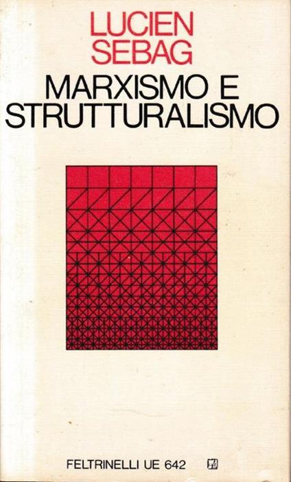 Marxismo e strutturalismo - Lucien Sebag - copertina