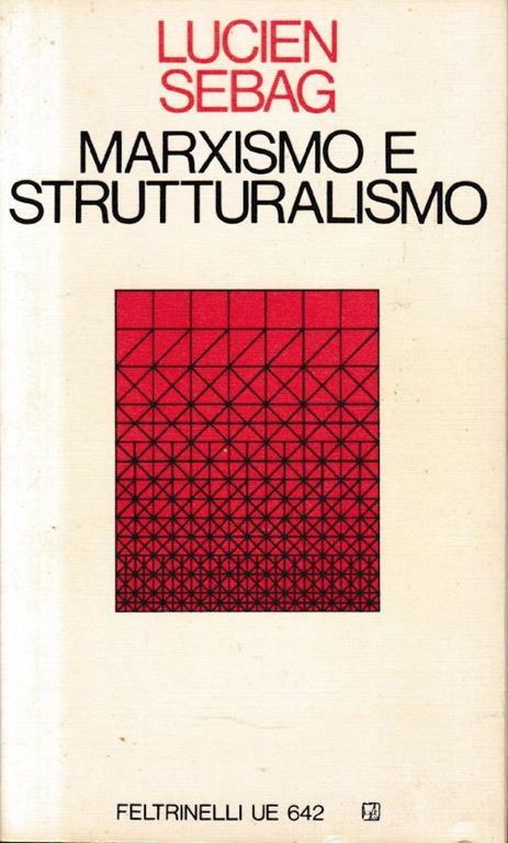 Marxismo e strutturalismo - Lucien Sebag - copertina