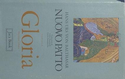Nuovo Patto. Settimo volume di Gloria - Hans Urs von Balthasar - copertina