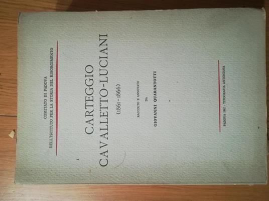 Carteggio Cavalletto - Luciani - Giovanni Quarantotto - copertina