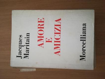 Amore e amicizia - Jacques Maritain - copertina