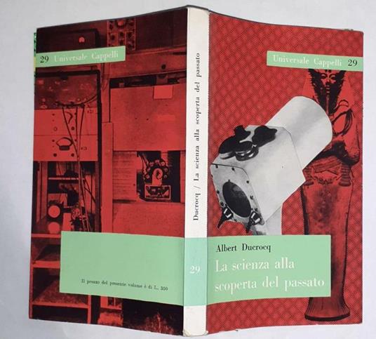 La scienza alla scoperta del passato - Albert Ducrocq - copertina