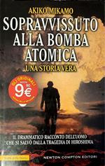 Sopravvisuto alla bomba atomica