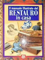 Il  manuale illustrato del restauro in casa