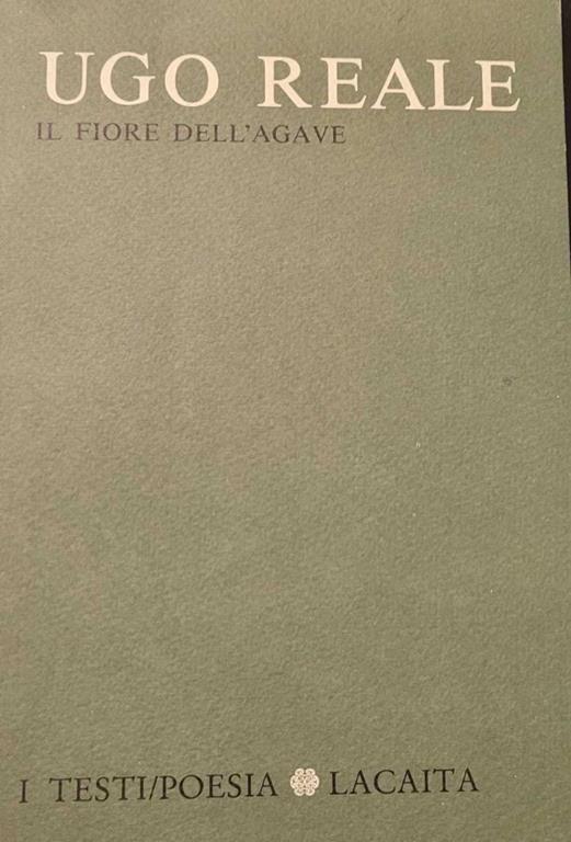 Il  fiore dell'agave - Ugo Reale - copertina
