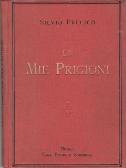 Le  mie prigioni - Silvio Pellico - copertina