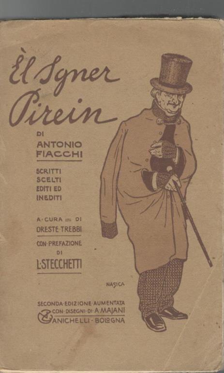 El Sgner Pirein. Scritti scelti editi ed inediti a cura di Oreste Trebbi - Antonio Fiacchi - copertina