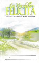 La  Via della Felicità