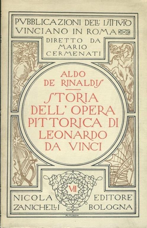 Storia dell'opera pittorica di Leonardo da Vinci - Aldo De Rinaldis - copertina