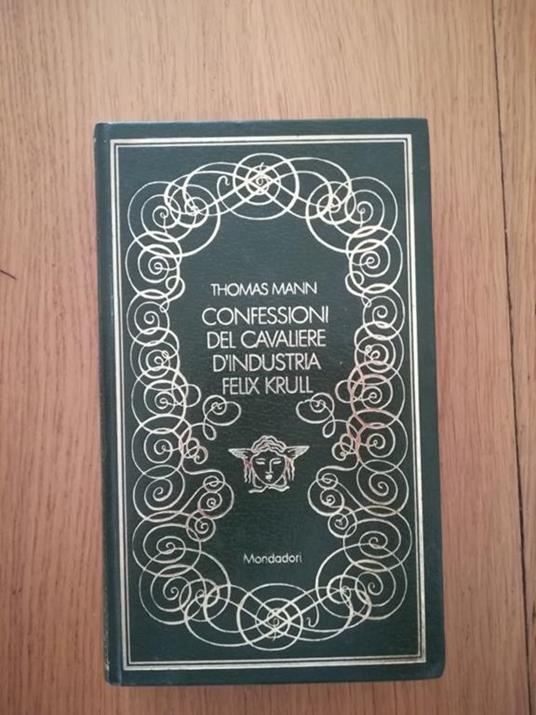 Confessioni del Cavaliere d'Industria Felix Krull - Thomas Mann - copertina