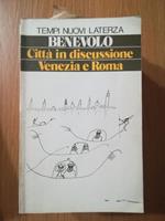Città in discussione Venezia e Roma