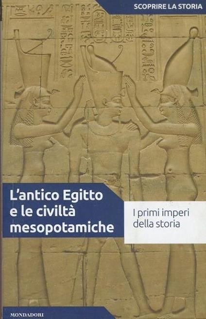 L' antico Egitto e le civiltà mesopotamiche - copertina