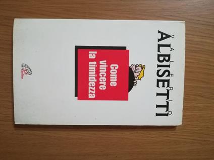 Come vincere la timidezza - Valerio Albisetti - copertina