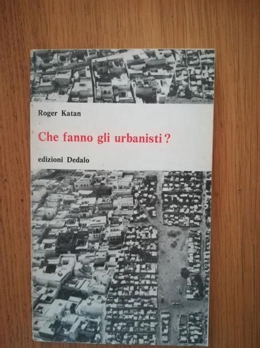 Che fanno gli urbanisti? - Roger Katan - copertina