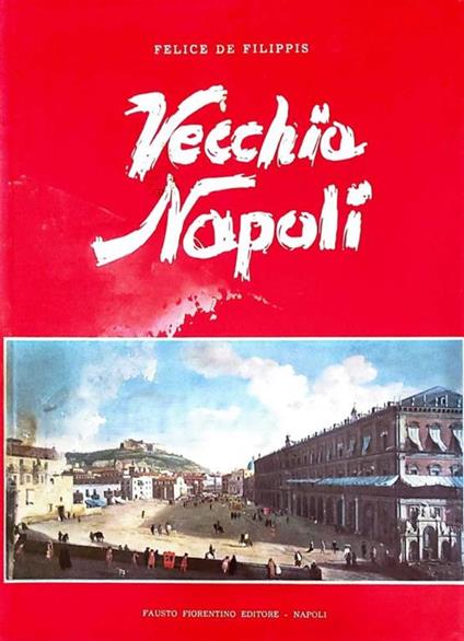 Vecchia Napoli - Felice De Filippis - copertina