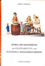 Storia dei maccheroni con cento ricette e con pulcinella mangiamaccheroni