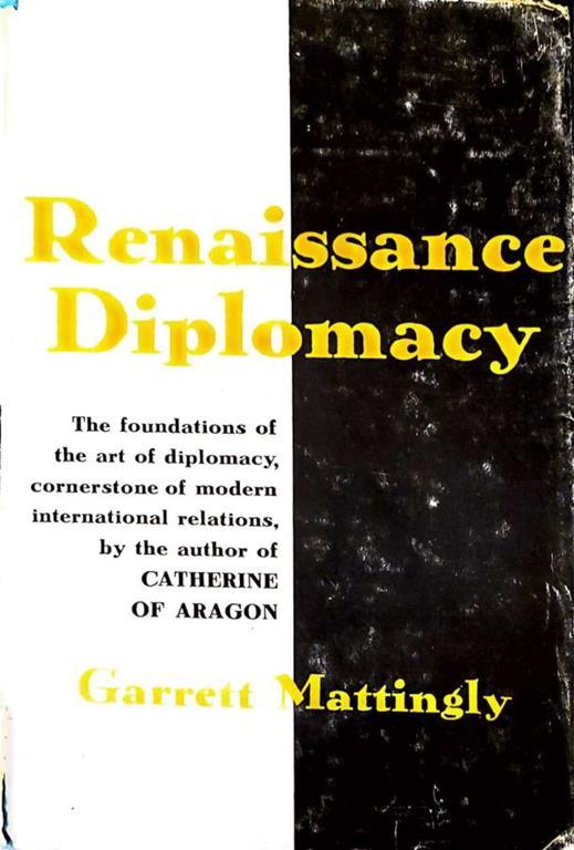 peper Schuldig Diverse Renaissance Diplomacy - Garret Mattingly - Libro Usato - Houghton Mifflin  Company - | IBS