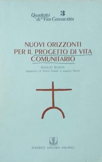 Nuovi orizzonti per il progetto di vita comunitario - Basilio Rueda - copertina