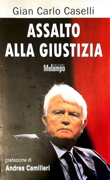 Assalto alla giustizia - Gian Carlo Caselli - copertina