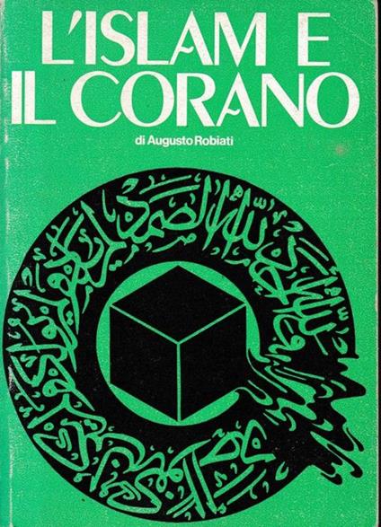 L' Islam e il Corano - Augusto Robiati - copertina