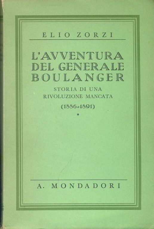 L' avventura del generale Boulanger - Elio Zorzi - copertina