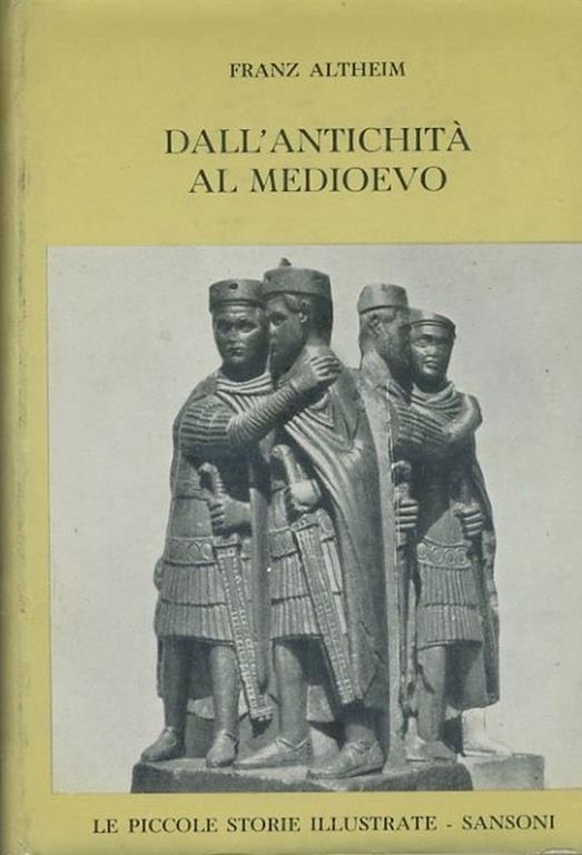 Dall'antichità al medioevo - Franz Altheim - copertina