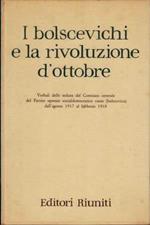 I bolscevichi e la rivoluzione d'ottobre