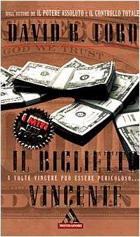 Il biglietto vincente - David Baldacci - copertina